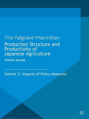 cover image of Production Structure and Productivity of Japanese Agriculture